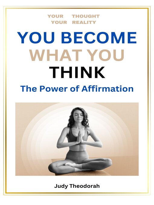 Cover image for YOU BECOME WHAT YOU THINK
